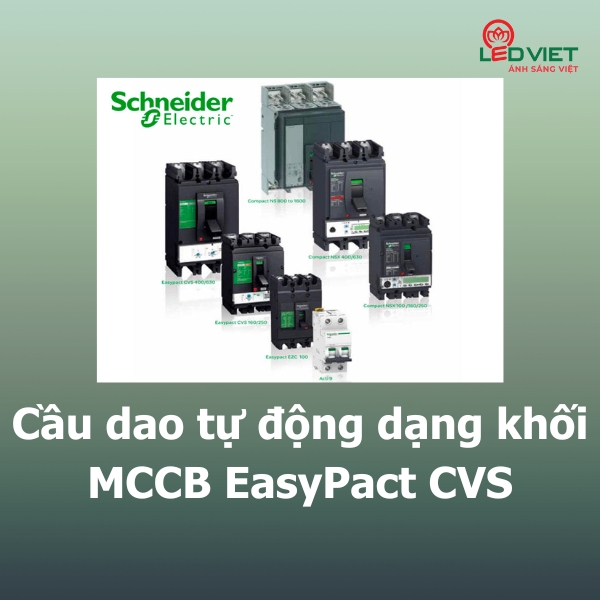 Cầu dao tự động dạng khối MCCB EASYPACT CVS