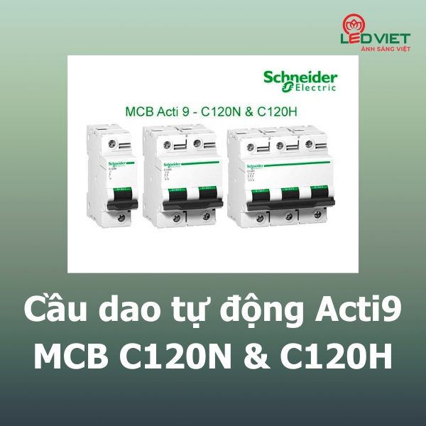 Cầu dao tự động Acti9-MCB C120N &C120H