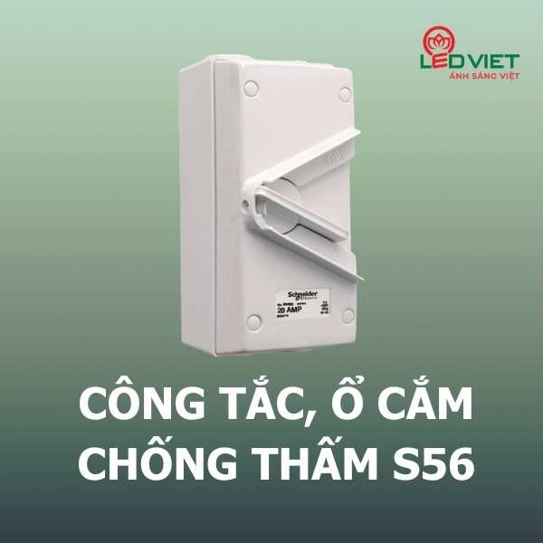 Công tắc & ổ cắm phòng thấm nước Schneider S56