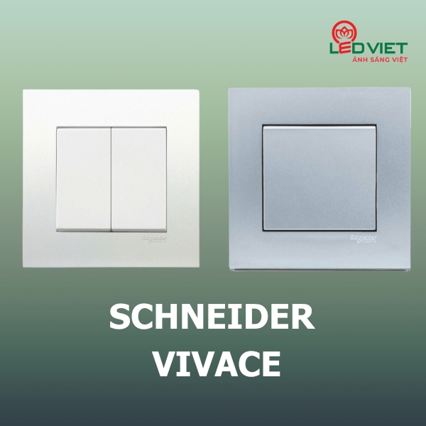 Thiết bị điện Schneider dòng Vivace