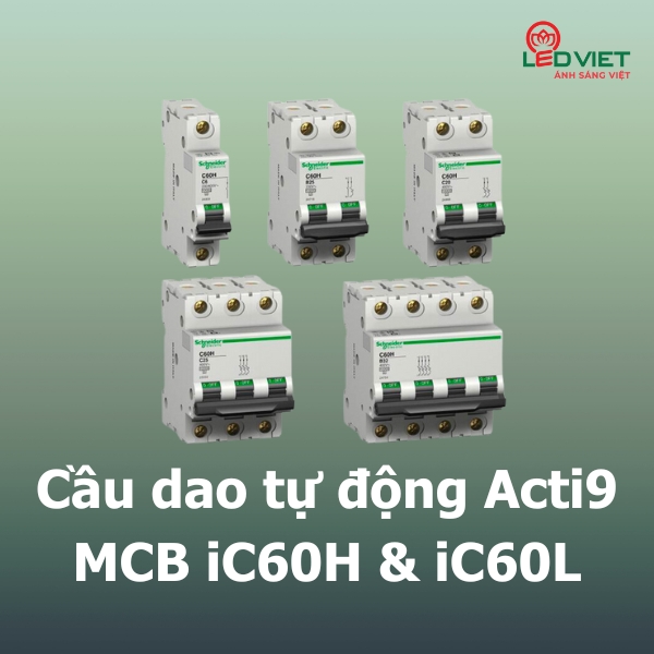 Cầu dao tự động Acti9-MCB iC60H & iC60L